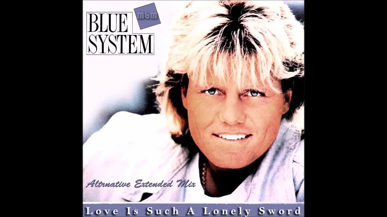 Blue System. Группа Blue System. Blue System Love is such a Lonely Sword. Группа Blue System альбомы. Blue system love
