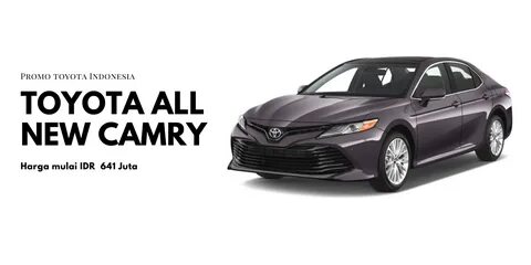 Toyota All New Camry.