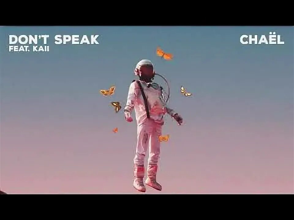Chael kaii don t speak. Don&#039;t speak chaёl kaii. chaël - don&#039;t speak (ft. kaii) тест. chaёl feat. kaii don&#039;t speak (amice remix). don&#039;t speak песня 2025.