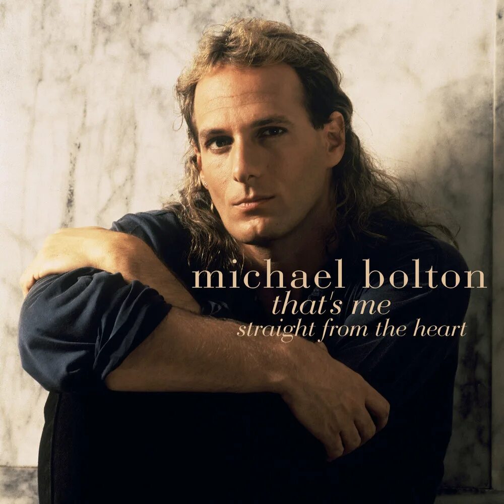 Michael you get. Michael bolton – time, love &amp; tenderness.