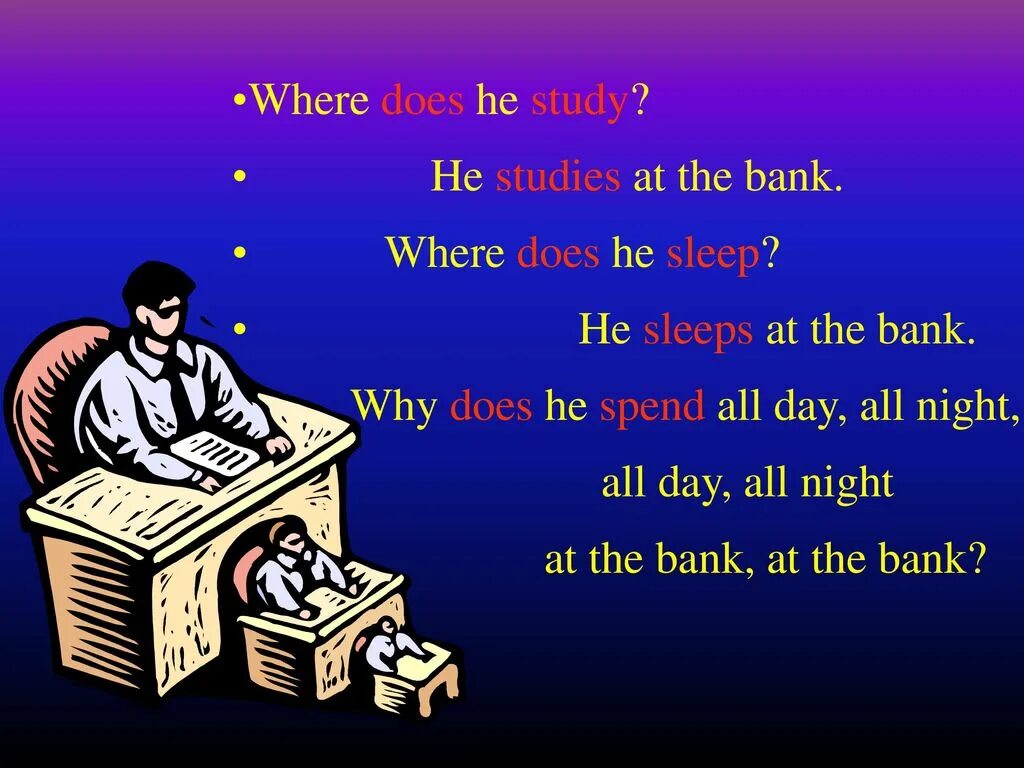 Where he they lived. At the Bank. Where does he work. Banker's wife's Blues. When does John Live стихотворение.