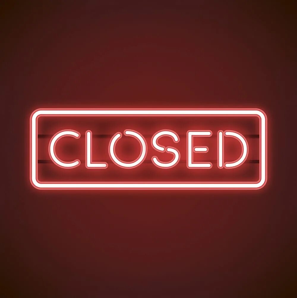 Closed until. Неоновая вывеска. Надпись closed. Closed неоновая надпись. Вывеска closed.