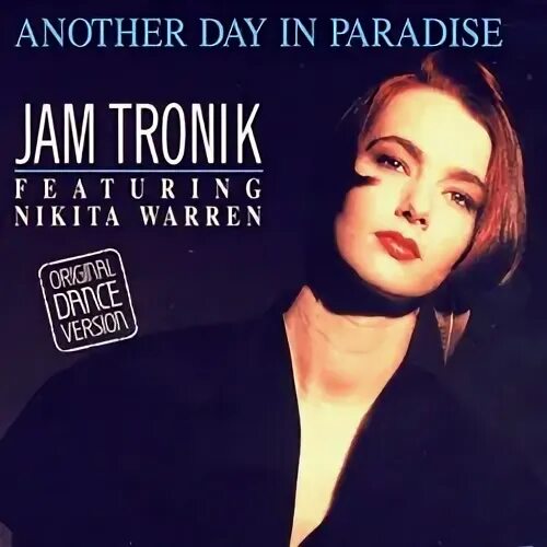 Another day текст. Another Day in Paradise. Jam Tronik. Another Day in Paradise album. Another Day mp3.