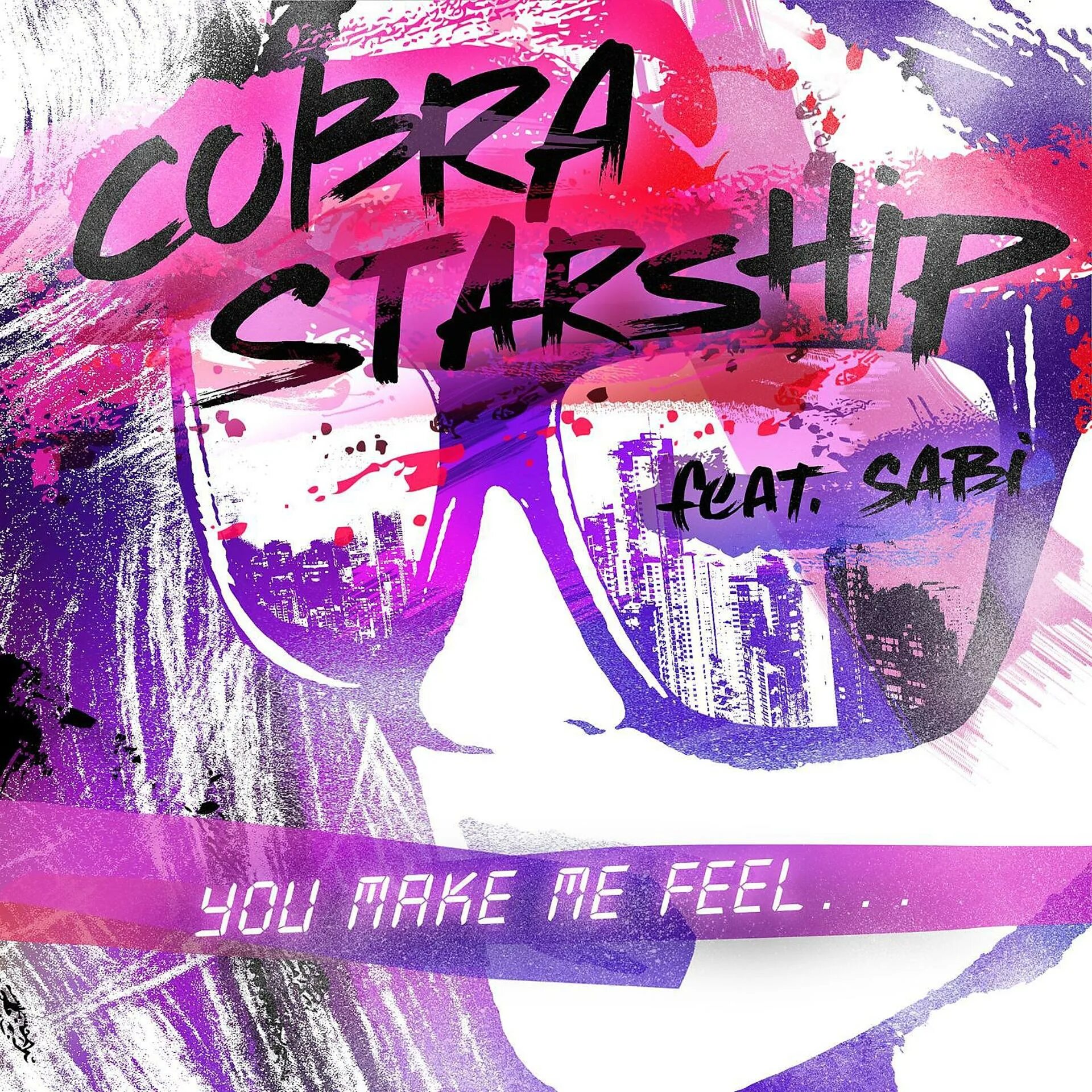 You make me feel Cobra. Cobra Starship. You make me feel. Cobra Starship - you make me feel... (Feat. Sabi).