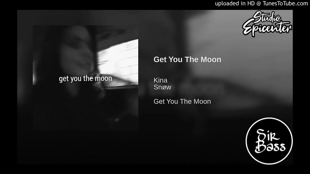 Get you the Moon. Get to the Moon Kina. Kina, Snøw - get you the Moon. Snow get you the Moon. Песня луна рингтон