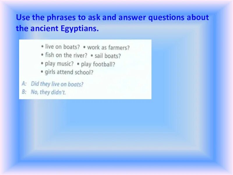 Ask and answer questions. In pairs ask and answer questions about Ancient Rome 5 класс. In pairs use the phrases