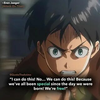 Eren Jaeger, Attack On Titan Quotes, Shingeki No Kyojin