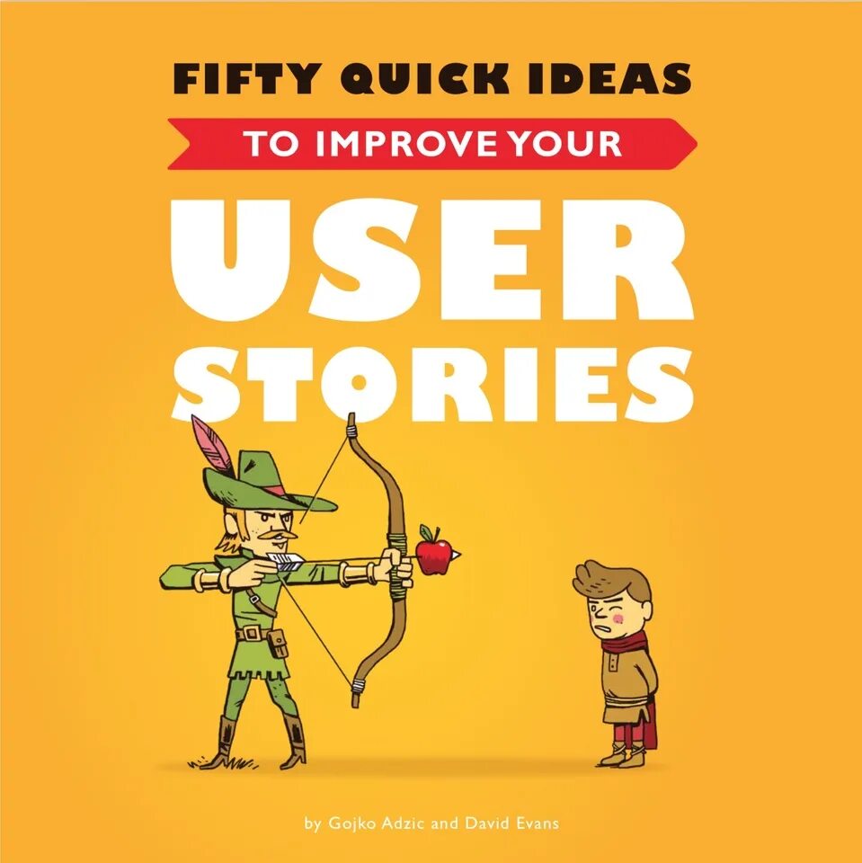 Гойко Аджич. User story book. Fifty quick ideas to improve your Tests купить. Quick idea.