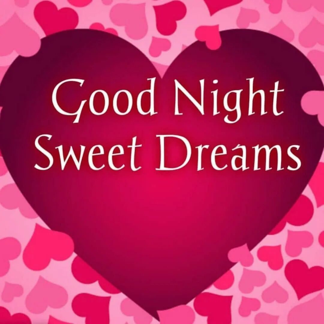 Good Night!. Good Night Sweet Dreams. Sweet Dreams Love. Good Night Love. Good night sweet