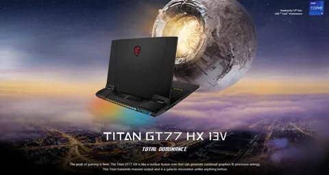 The MSI Titan GT77 HX 13V: The Gateway to Exceptional Gaming