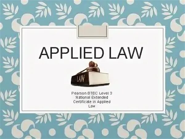 Apply laws