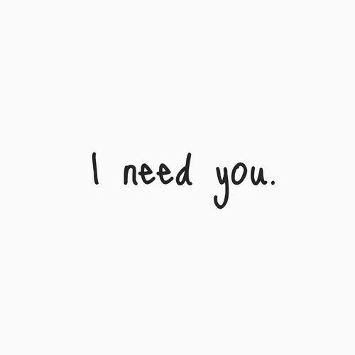 I am really in need a. I need you. Need you надпись. I need you картинки. I need you рисунки.