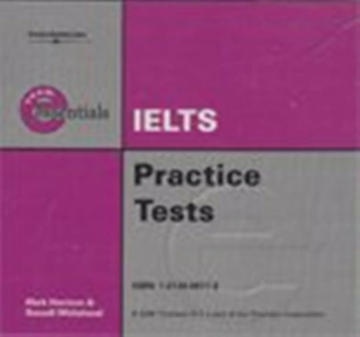 IELTS Practice Tests. IELTS Essentials. IELTS Exam Practice Test. CAE Practice Tests Exam Essentials от Heinle.