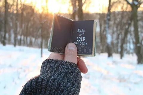 It s cold i