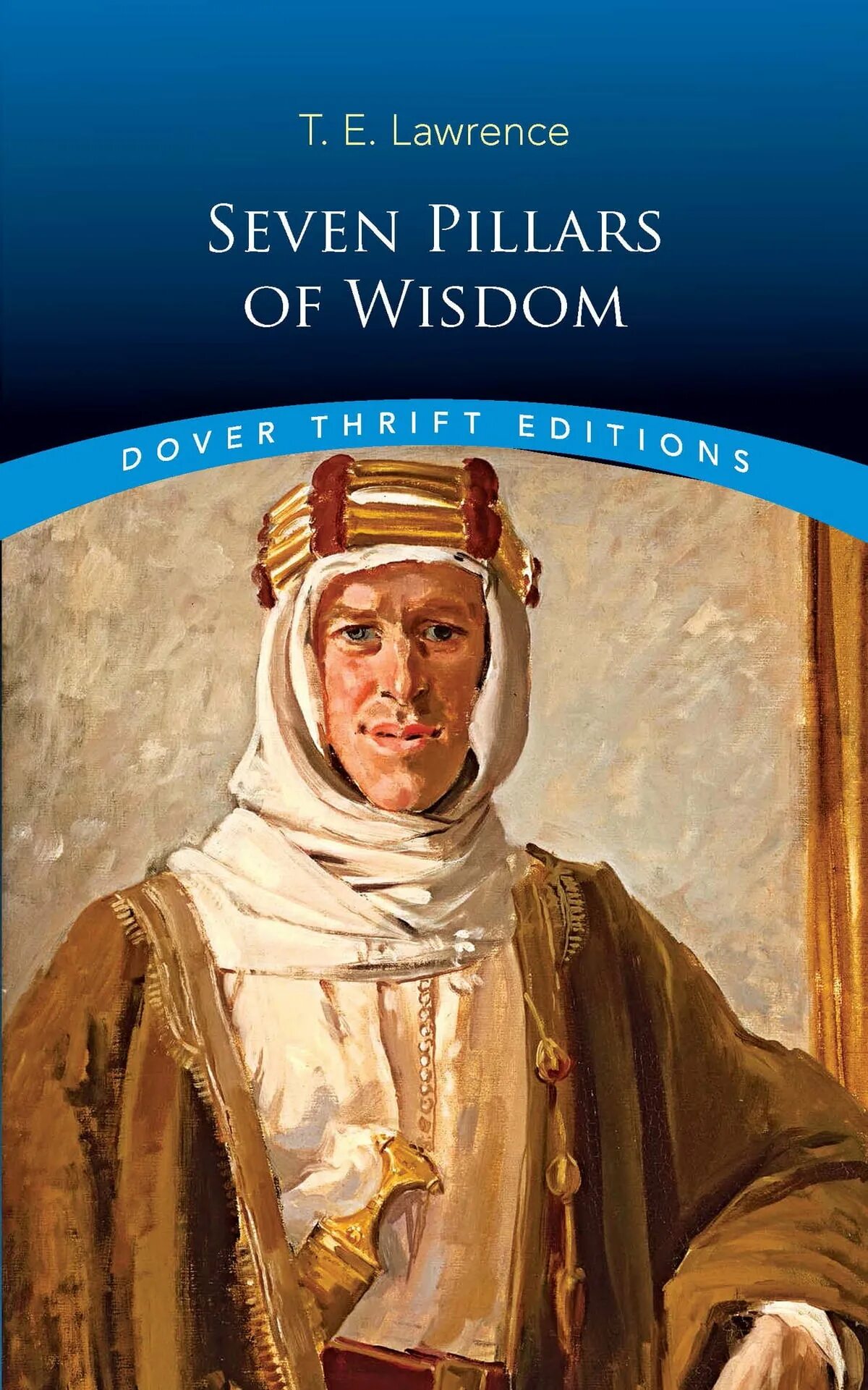 Seven pillars of wisdom. The Seven Pillars of Wisdom. Sabaton Seven Pillars of Wisdom. 7 Pillars of Wisdom. Seven Pillars of Wisdom : a Triumph Hardcover t. e. Lawrence.