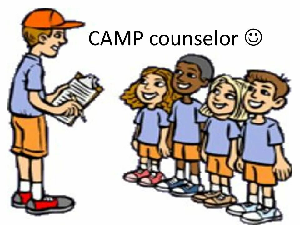 Camp counselor. Responsibilities of Camp Counselor. International Camp Counselor program.