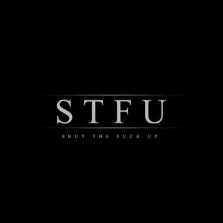 Stfu