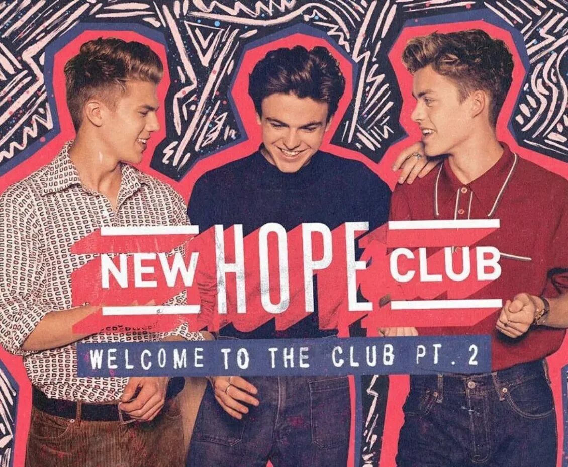 Welcome to the club now. New hope Club. Welcome to the Club. New hope Club каверы. Welcome to the Club обложка альбома.