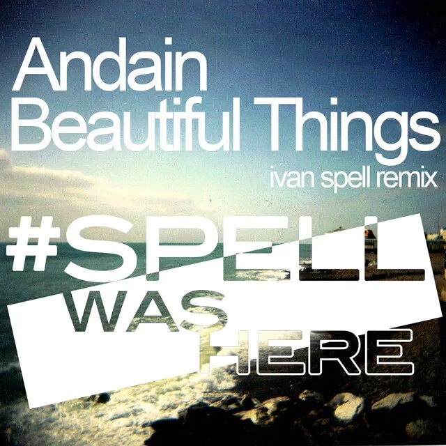 Andain beautiful things. Andain - beautiful things Remix. Andain beautiful things Daniel Skyver Remix. Swanky Tunes - feel (Ivan Spell Remix) год выпуска. Beautiful things минус