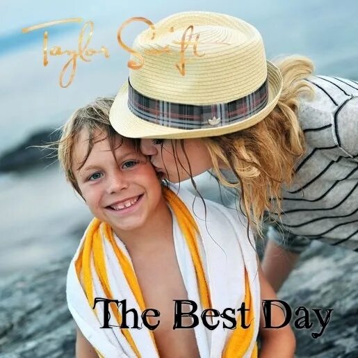 Тейлор дай. Taylor Swift - the best Day. Days Taylor. Best Day. Taylor s Version.