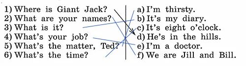 Английский язык Соедини вопросы и ответы на них. Соедини вопросы и ответы на них. Соедини вопросы и ответы на них where is giant Jack. Соединить вопрос и ответ английский. Rainbow english 6 unit 2