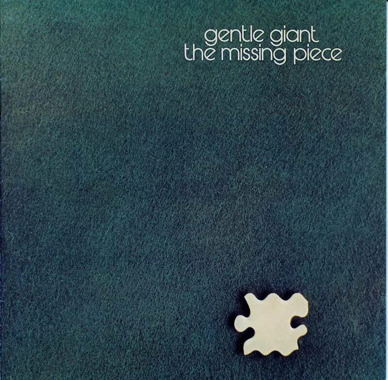 Missing chunks. Gentle giant 1970. gentle giant gentle giant 1970. gentle giant дискография. the missing piece gentle giant.