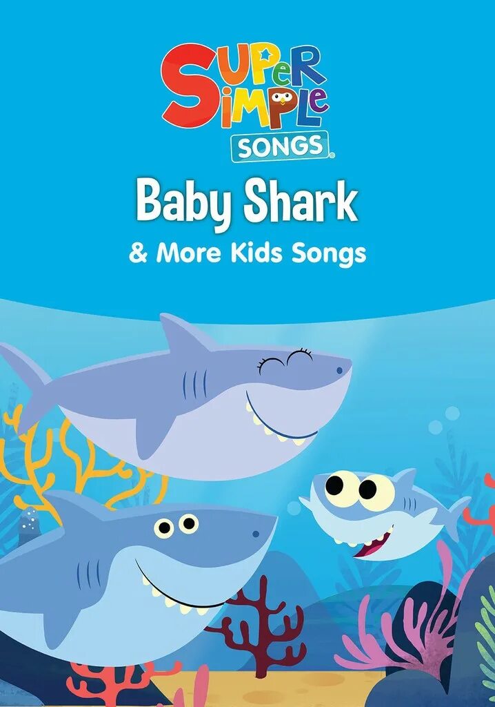 Super simple songs baby shark. Бейби Шарк Сонг. Песенка Baby Shark. Baby Shark for Kids. PINKFONG Baby Shark.