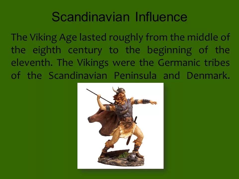 Scandinavian borrowings in English. Scandinavian Conquest. Scandinavian and Norman influence on the Middle English Grammar.. Scandinavian Words.