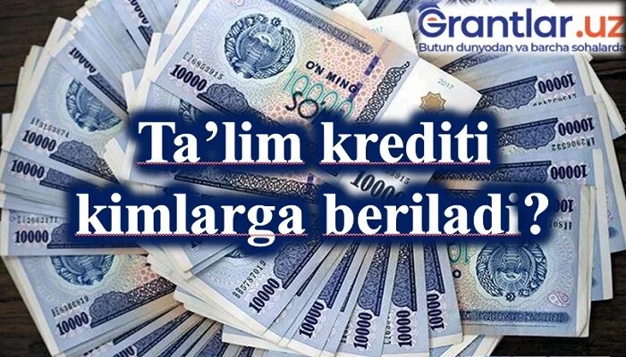 Davlat krediti. Талим кредит. Talim-kredit. Образовательный кредит. Таълим кредити кимларга берилади.
