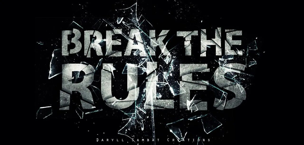 Break to change. Break the rules. the break. ломаный бит брейк. обои broken the rules.