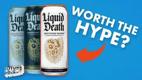 Liquid death