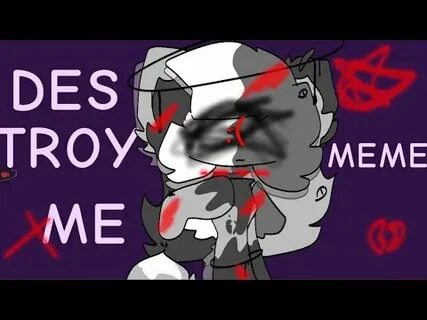 Destroy meme