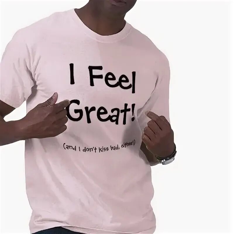 I feel good. Feel great be great что такой. I feel good today велосипед. Make today comebt. I feel good.
