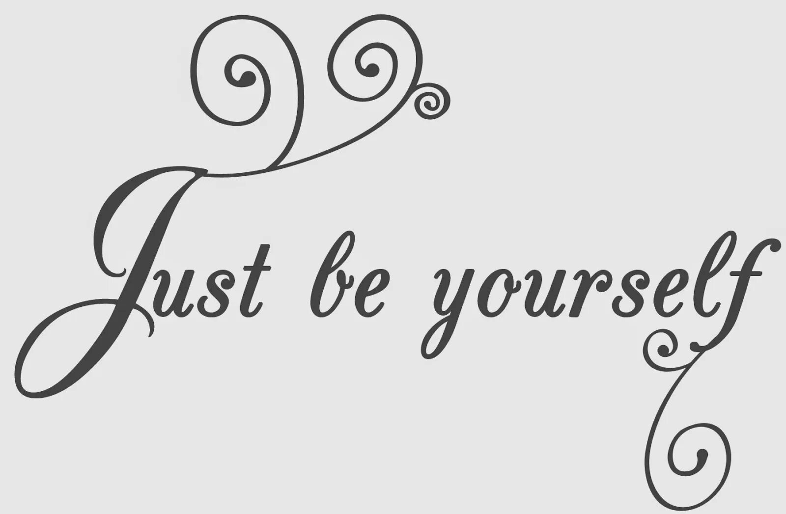 Just be gone. Just be yourself. Надпись just be. Красивое написание be yourself. Be yourself бренд.