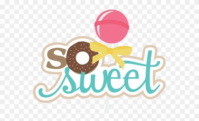 Look so sweet. Игрушки логотип картинки. sweet надпись. so sweet картинка. sweets png.