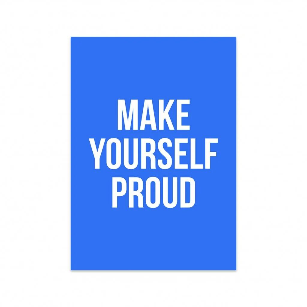 Do make yourself. Make yourself proud. Make yourself proud футболка. Толстовка make yourself proud. Make yourself proud свитшот.