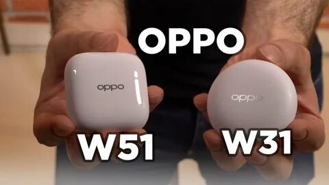 Oppo enco w51