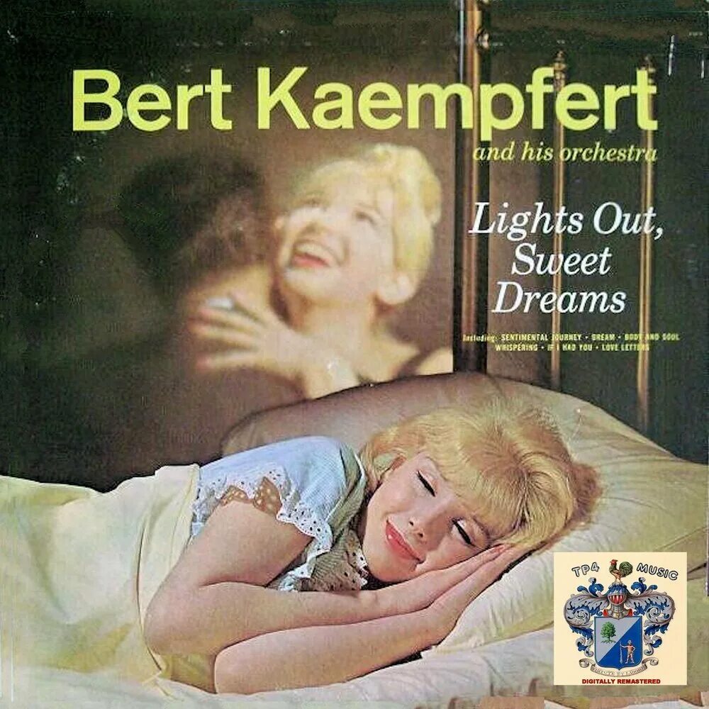 Sweet out. Bert Kaempfert - Lights out, Sweet Dreams. Bert Kaempfert - if i had you. Фото обложек альбомов Bert Kaempfert. Dream Bert.