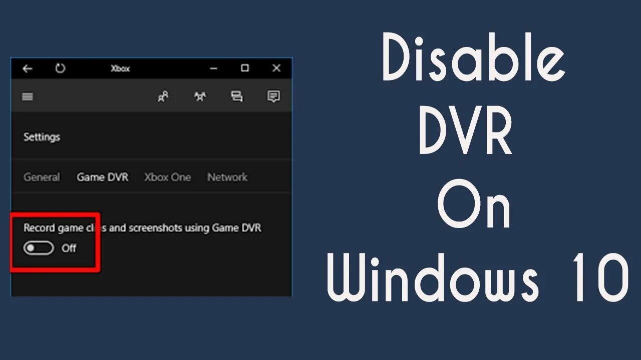 Will games отключить. DVR что это в играх. Xbox game DVR. Отключаем DVR. Windows 10 game DVR.