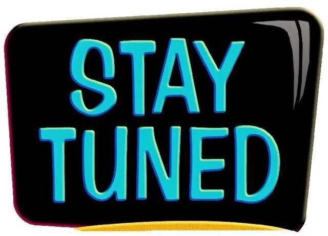 Stay tuned neon. Stay tuned перевод на русский. Stay tuned фраза. Stay tuned фраза. Stay tuned бэд.