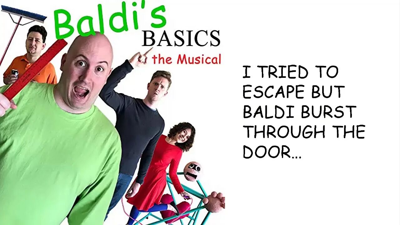 Baldi Basics Musical. Baldi s Basics Musical. Random encounters БАЛДИ. БАЛДИ мюзикл на английском.