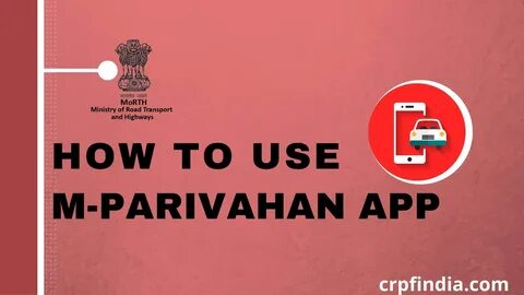 How to use Mparivahan App Parivahan Sewa Check RC DL Status Online.