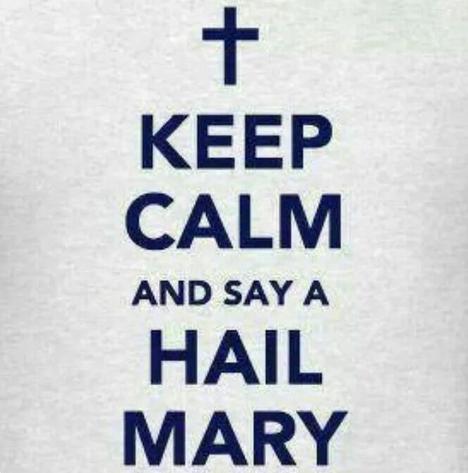 Mary keep. Keep Calm and say arrr Чайка. Hail Mary текст молитвы. Keep Calm and say arrr.