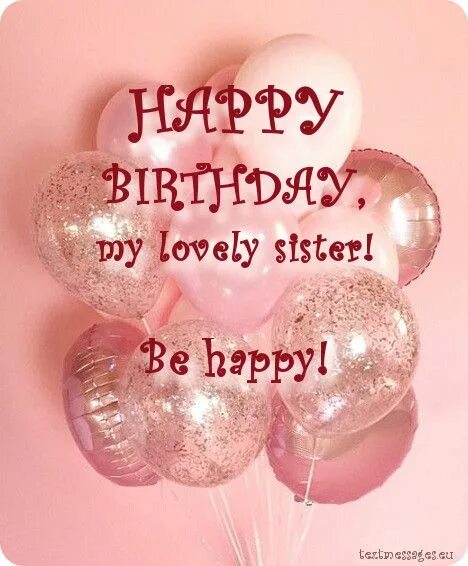 Sister s birthday. Happy Birthday my sister. Happy Birthday сестра. Happy Birthday my Dear sister. Happy Birthday Wishes for sister.