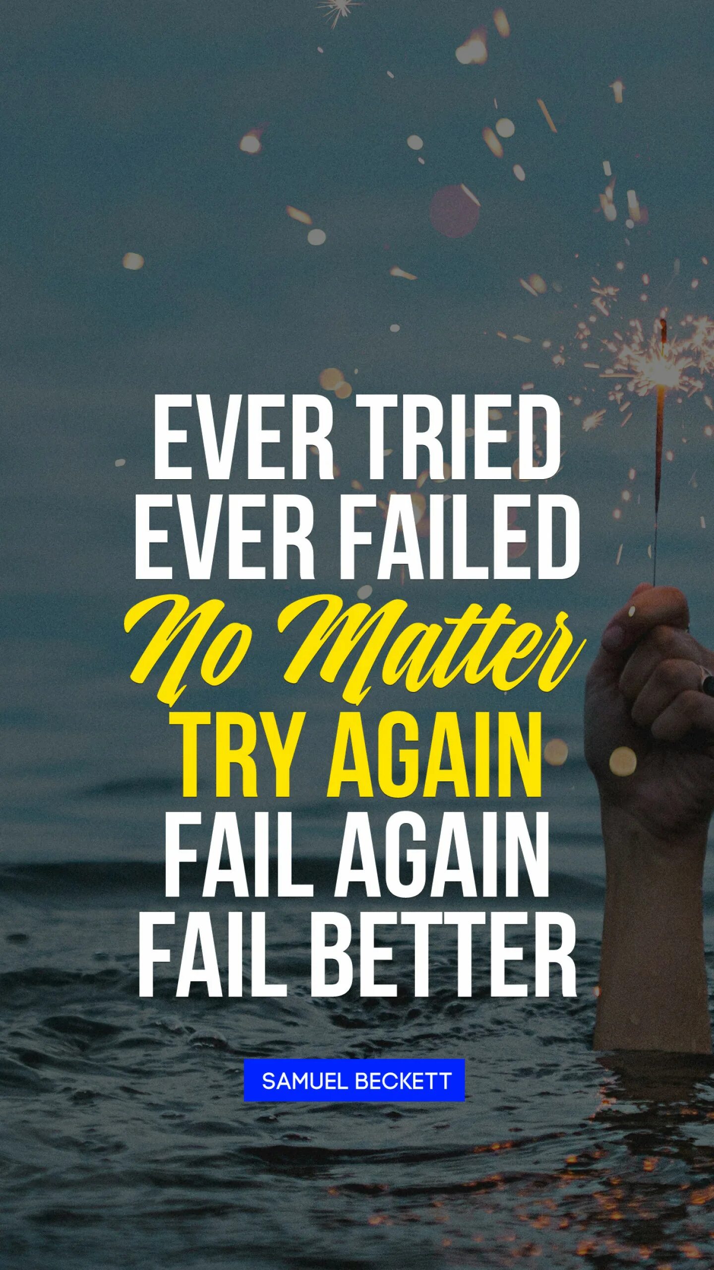 Ever tried ever failed no matter try again fail again fail better. Ever tried ever failed no matter. Ever tried. Try again fail again fail better Samuel. Try failed перевод