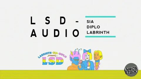 Lsd feat sia diplo labrinth
