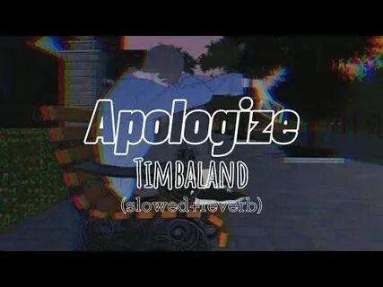 I must apologize
