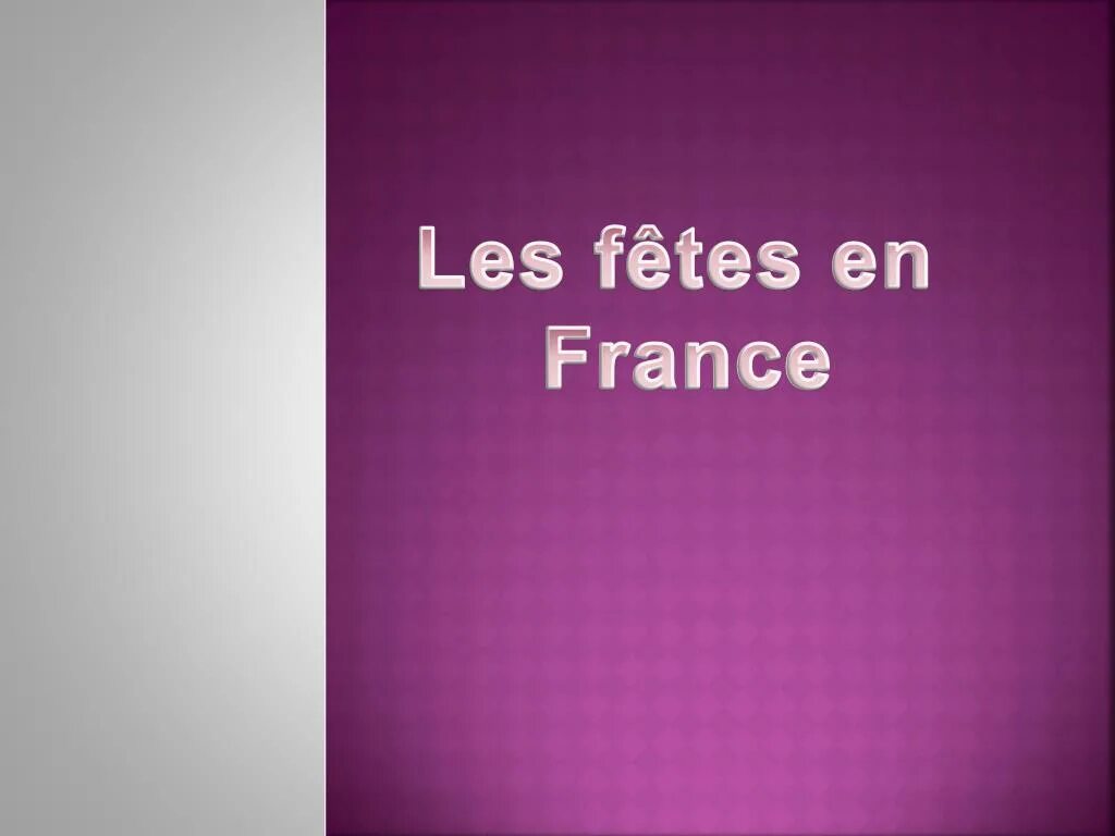 Les fetes en France презентация. Презентация fetes Francaises. Les fetes en France текст. Les fetes en France картинки. En french