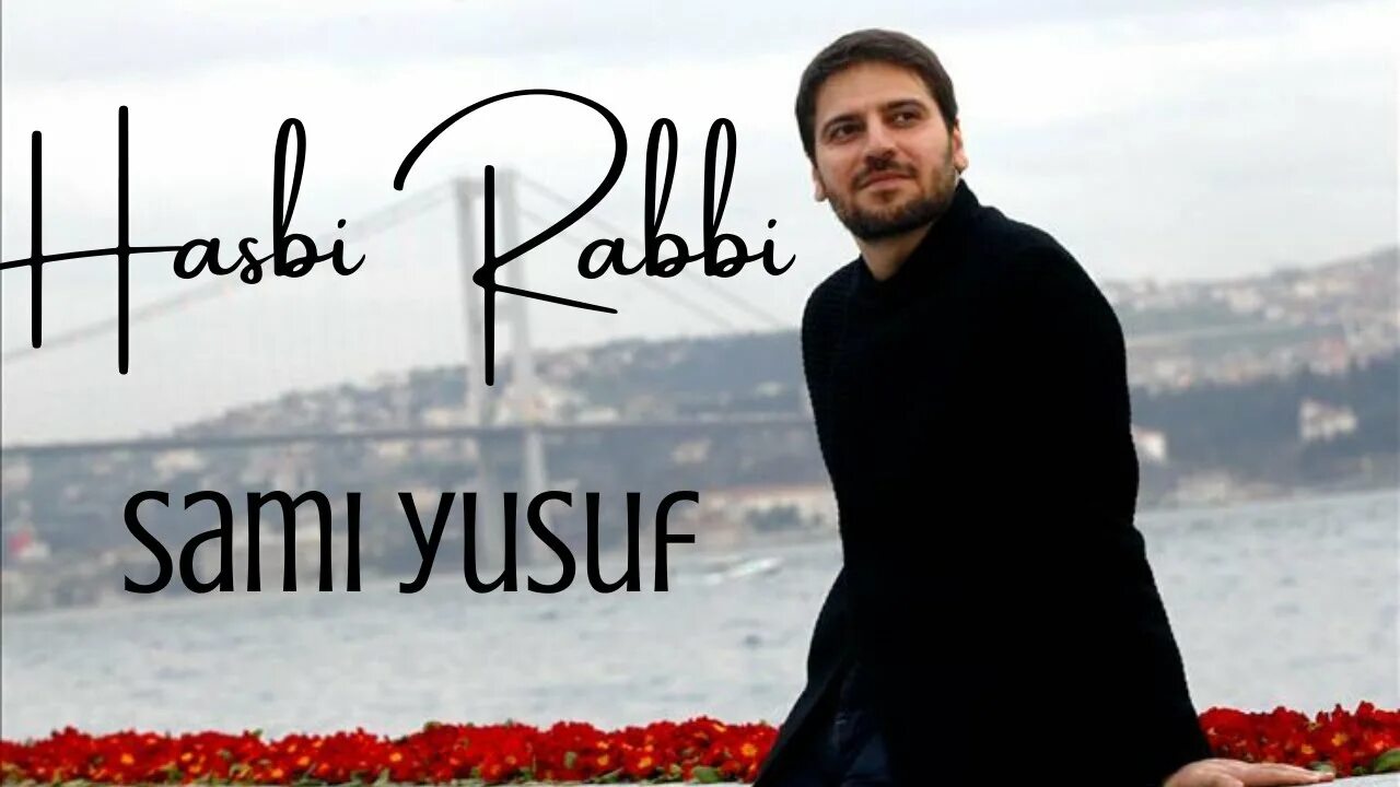 Hasbi rabbi nasheed gym nasheed. Hasbi Rabbi сами Юсуф. Сами Юсуф молодой. Yusuf Nasheed. Концерт сами Юсуф.