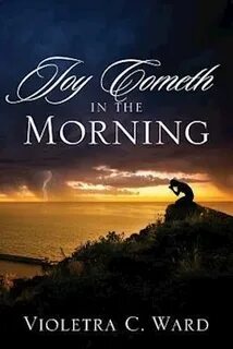 Joy in the morning